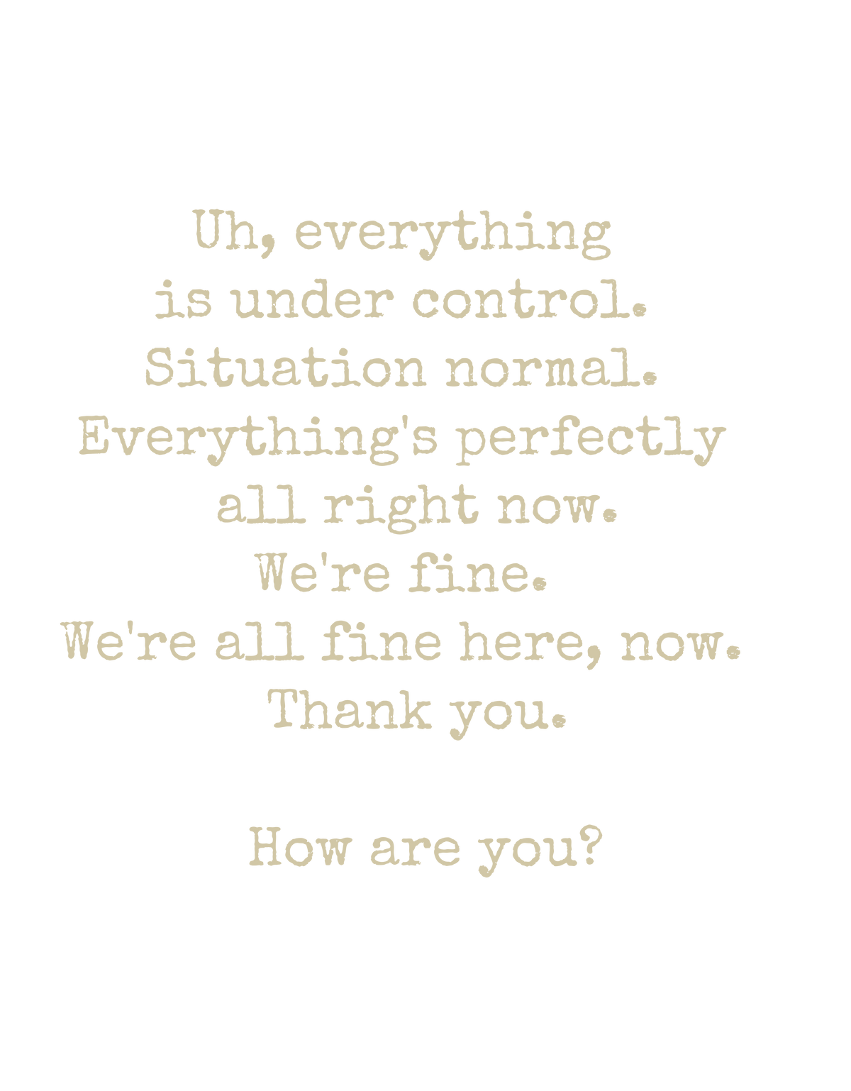 Everything Is Under Control vintage typewriter T-shirt design